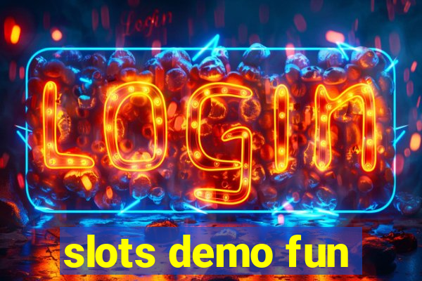 slots demo fun